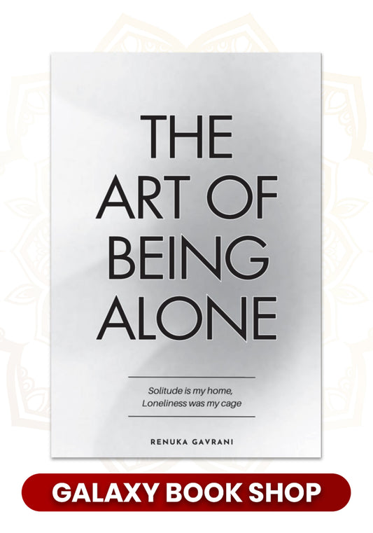 THE ART OF BEING ALONE