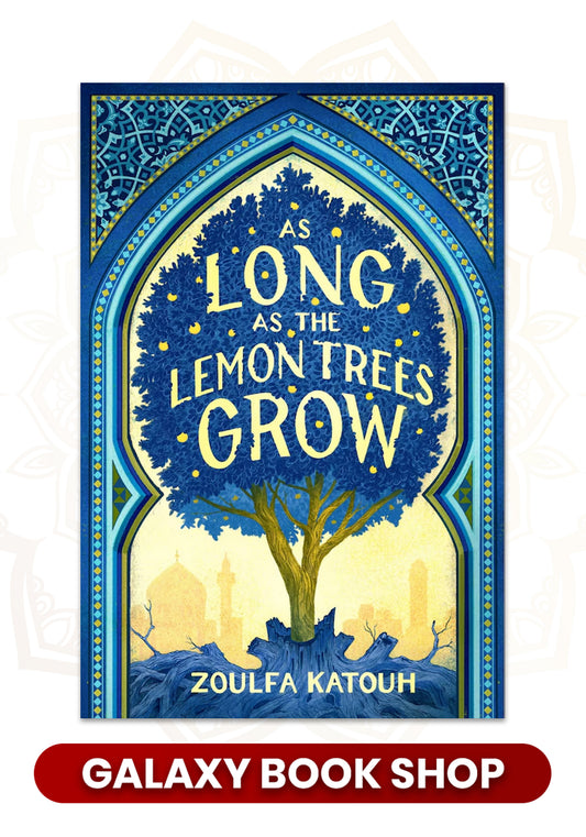 As Long as the Lemon Trees Grow by Zoulfa Katouh (Premium Quality)