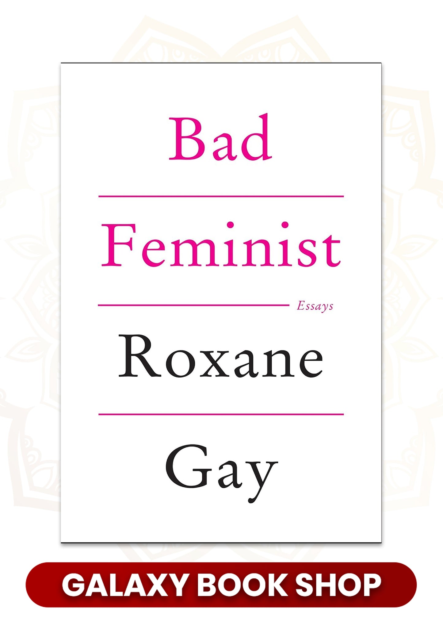 Bad Feminist by Roxane Gay (premiuim qualiy)