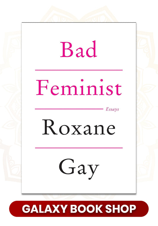 Bad Feminist by Roxane Gay (premiuim qualiy)
