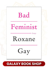 Bad Feminist by Roxane Gay (premiuim qualiy)