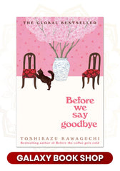 Before We Say Goodbye by Toshikazu Kawaguchi (Premium Quality)