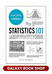 Statistics 101: From Data Analysis and Predictive Modeling to Measuring Distribution and Determining Probability, Your Essential Guide to Statistics by David Borman (Premium Quality)