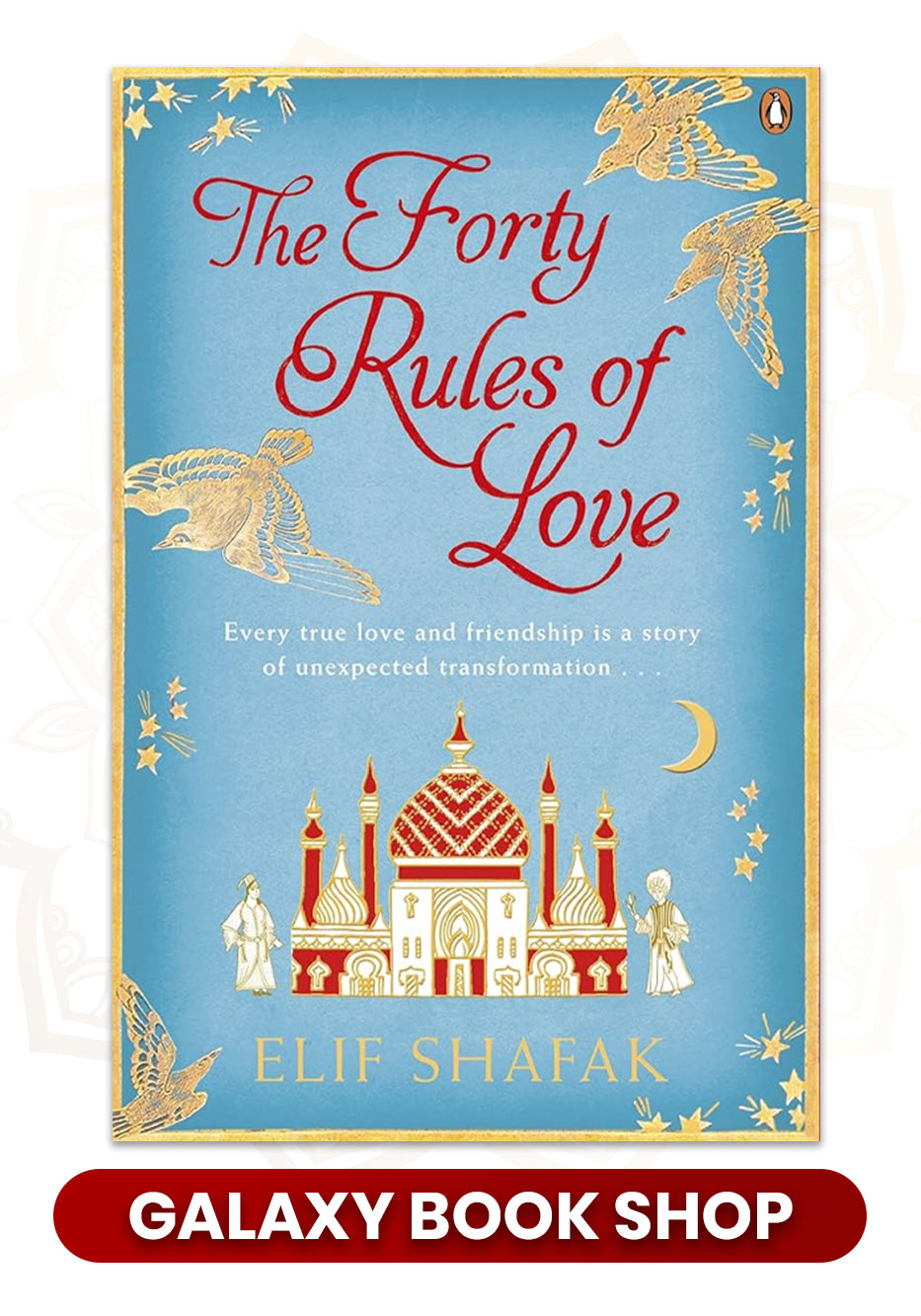 The Forty Rules of Love By Elif Shafak
