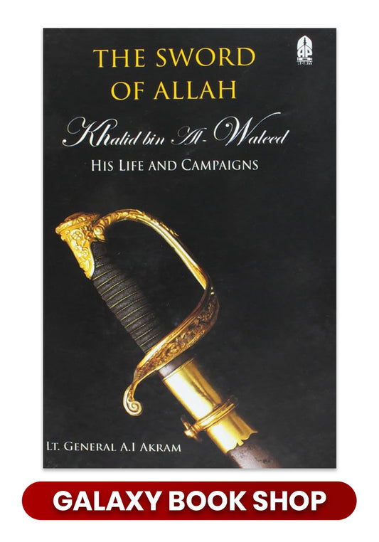The Sword of Allah, Khalid Bin Al-Waleed