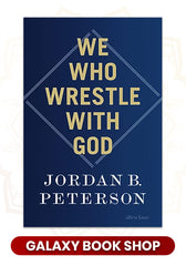 We Who Wrestle with God: Perceptions of the Divine Book by Jordan Peterson