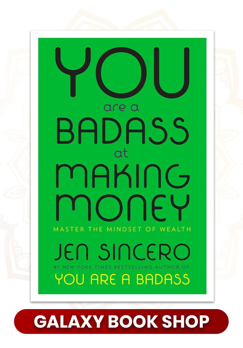 You Are a Badass at Making Money by Jen Sincero (Premium Quality)