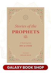 Stories of the Prophets: A Rendering from Ibn Kathir (Premium Quality)
