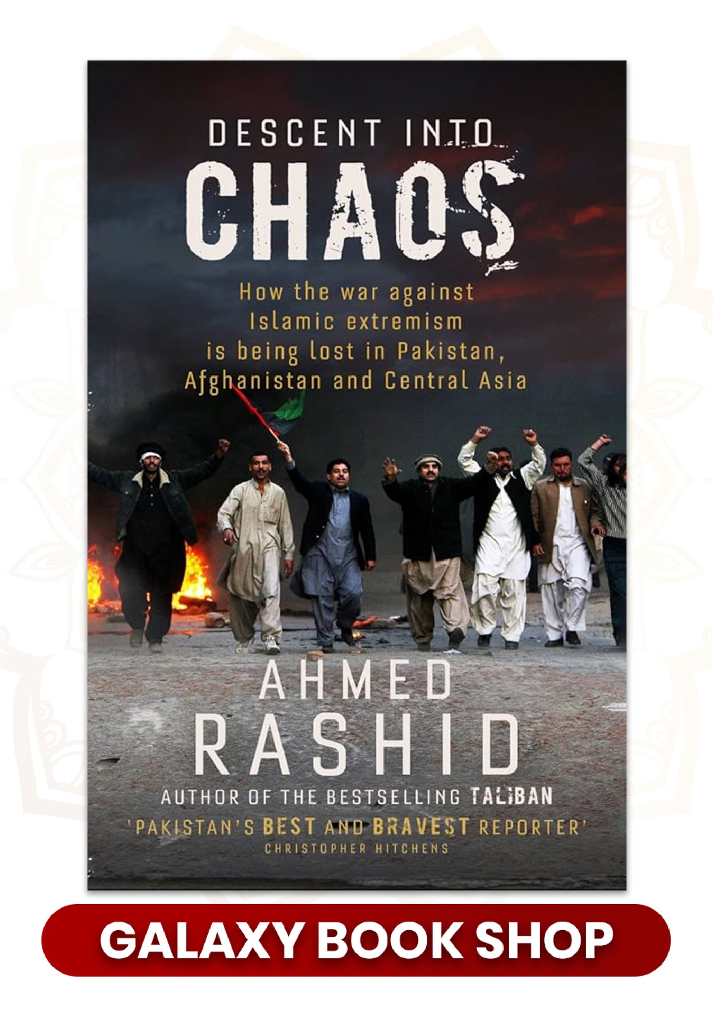 Descent into Chaos by Ahmed Rashid (Premium Quality)