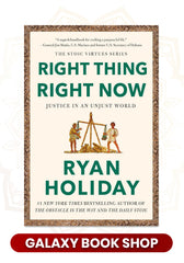 Right Thing, Right Now: Justice in an Unjust World by Ryan Holiday (Premium Quality)
