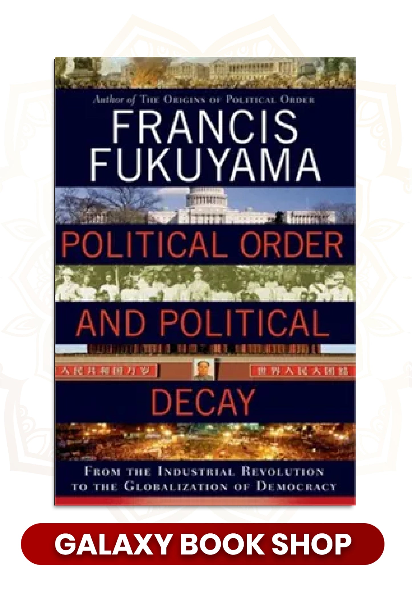 Political Order and Political Decay by Francis Fukuyama (Premium Quality)