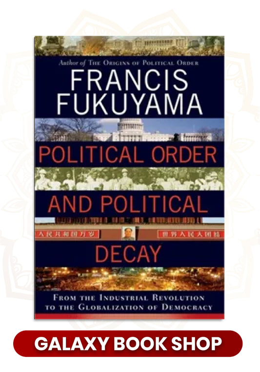 Political Order and Political Decay by Francis Fukuyama (Premium Quality)
