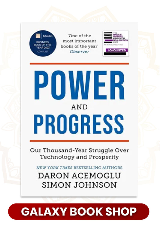 Power and Progress: Our Thousand-Year Struggle Over Technology and Prosperity by Daron Acemoğlu (Premium Quality)