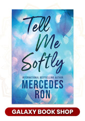 Tell Me Softly