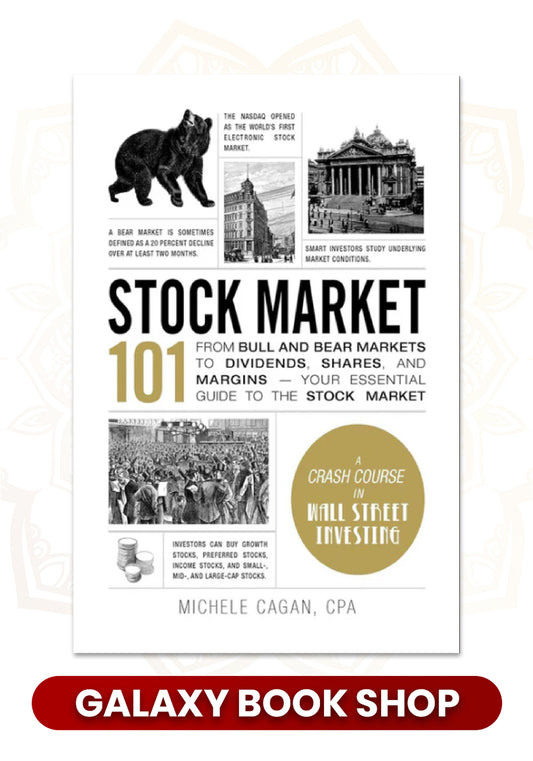 Stock Market 101: From Bull and Bear Markets to Dividends, Shares, and Margins—Your Essential Guide to the Stock Market by Michele Cagan (Premium Quality)