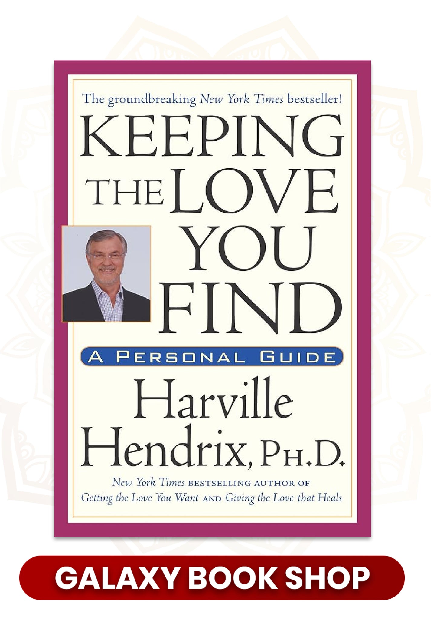 Keeping the Love You Find by Harville Hendrix (Premium Quality)