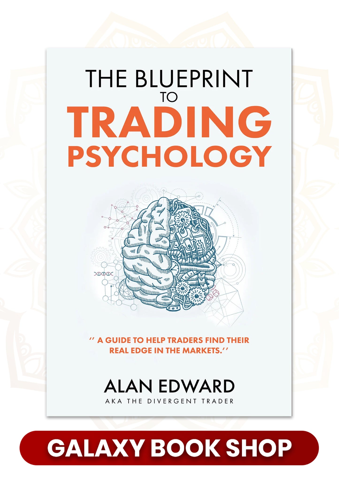 The Blueprint To Trading Psychology (Premium Quality)