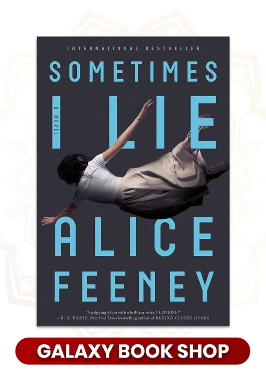 Sometimes I Lie by Alice Feeney (Premium qualiy)