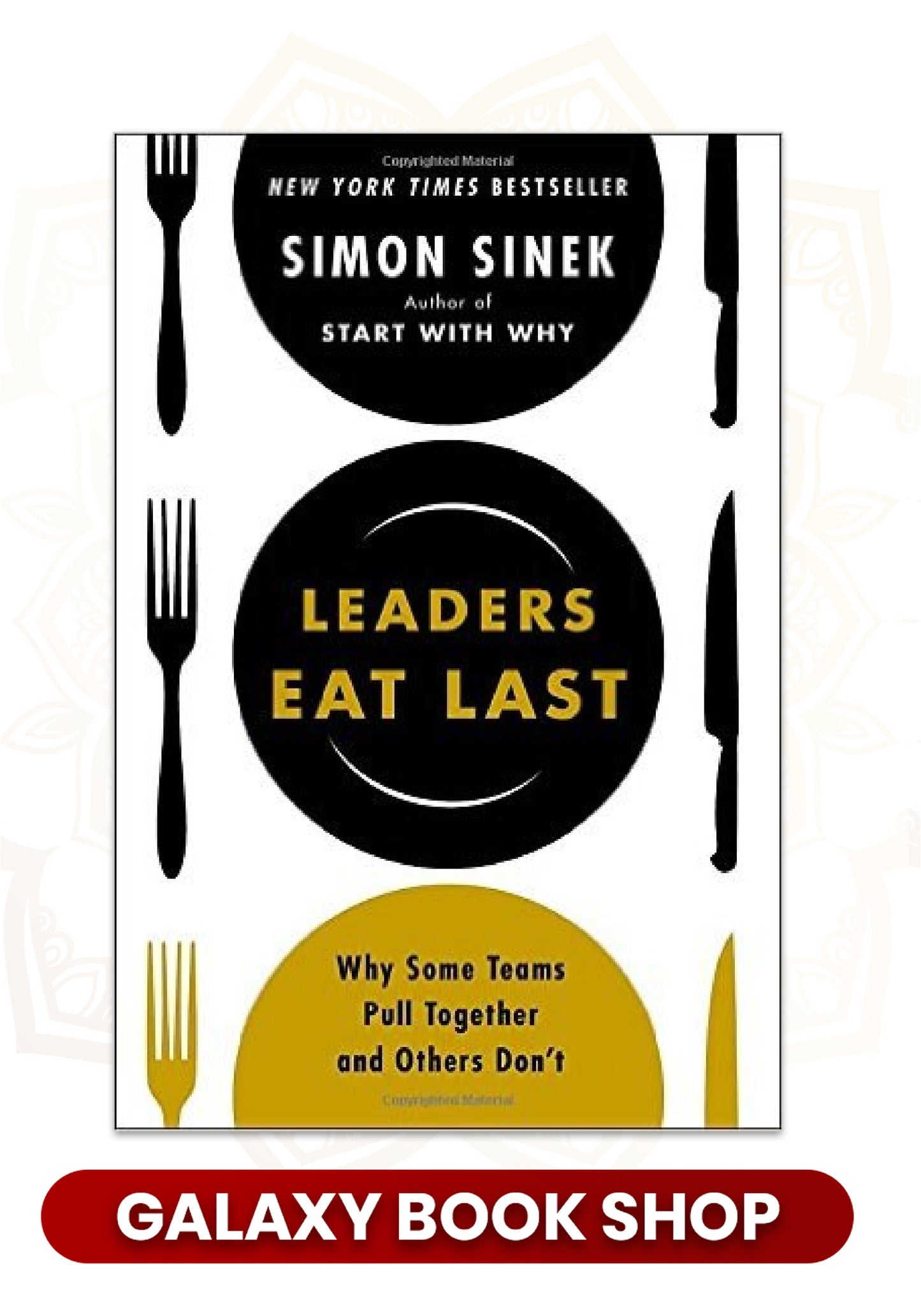 Leaders Eat Last (Premium Quality)
