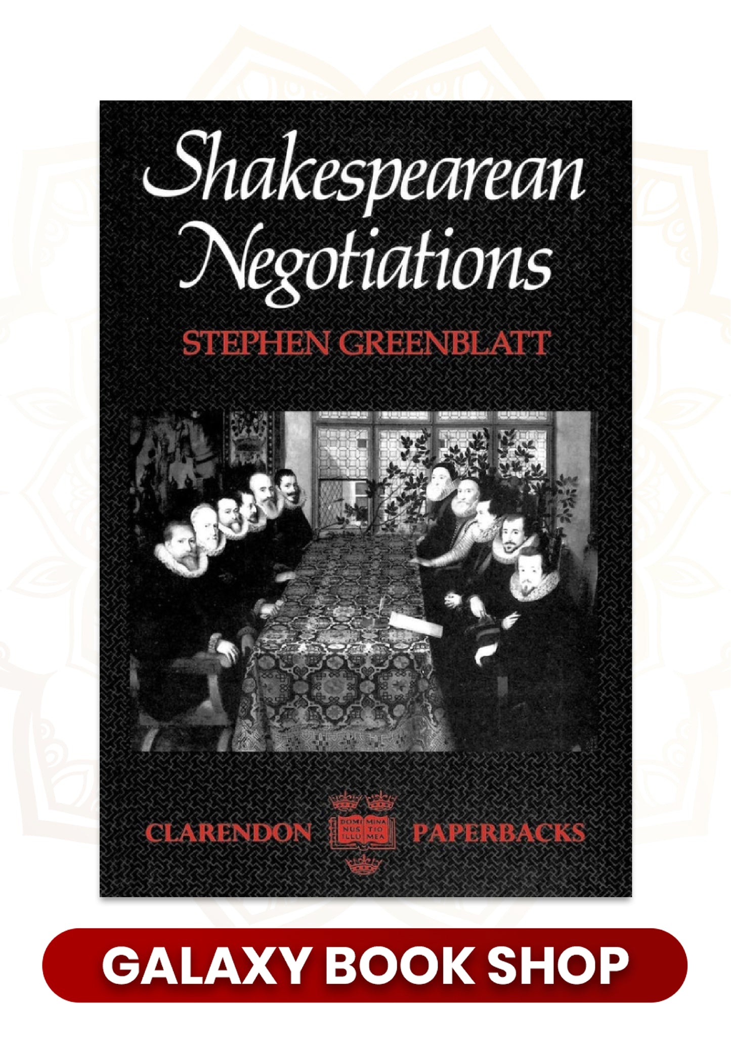 Shakespearean Negotiations by Stephen Greenblatt (Premium Quality)