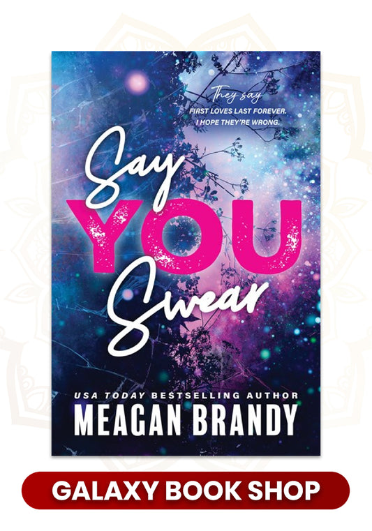 Say You Swear by Meagan Brandy (Premium Quality)